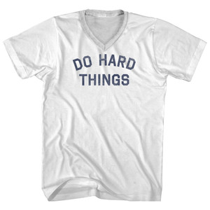 Do Hard Things Adult Cotton V-Neck T-Shirt - White