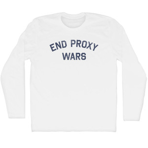 End Proxy Wars Adult Cotton Long Sleeve T-Shirt - White