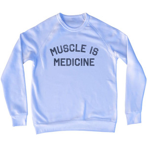 Muscle Is Medicine Adult Tri-Blend Sweatshirt - White