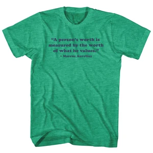 A Person's Worth Is Measured By The Worth Of What He Values.- Marcus Aurelius Quote Tees Adult Tri-Blend T-shirt - Athletic Green