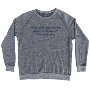 The Best Answer To Anger Is Silence. - Marcus Aurelius Quote Tees Adult Tri-Blend Sweatshirt - Athletic Grey