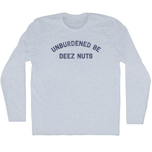Unburdened Be Deez Nuts Adult Tri-Blend Long Sleeve T-shirt - Athletic White Unburdened Be Deez Nuts Adult Tri-Blend Long Sleeve T-shirt - Athletic White