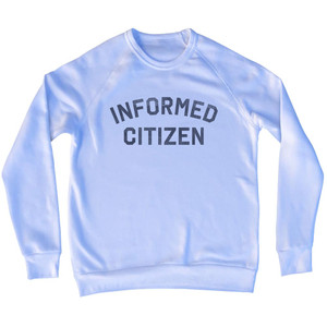 Informed Citizen Adult Tri-Blend Sweatshirt - White