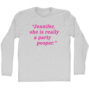 Jennifer, She Is Really A Party Pooper Adult Cotton Long Sleeve T-shirt - Grey Heather