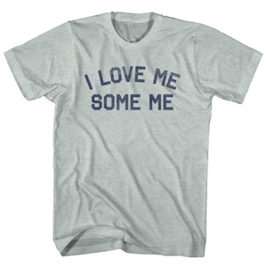 I LOVE ME SOME ME Adult Tri-Blend T-shirt - Athletic Cool Grey