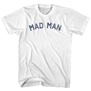 Mad Man Adult Cotton T-Shirt - White