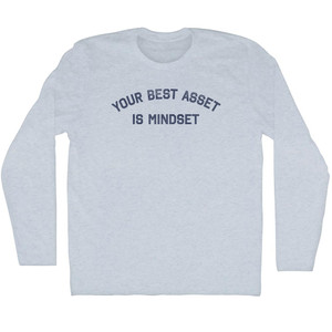 Your Best Asset Is Mindset Adult Tri-Blend Long Sleeve T-Shirt - Athletic White Your Best Asset Is Mindset Adult Tri-Blend Long Sleeve T-Shirt - Athletic White