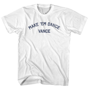 Make 'em Dance Vance Womens Cotton Junior Cut T-Shirt - White
