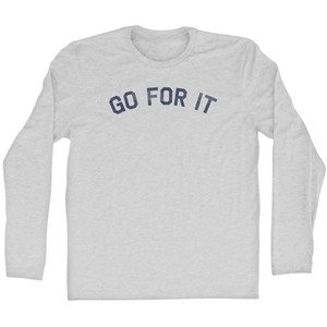 GO FOR IT Adult Cotton Long Sleeve T-shirt - Grey Heather