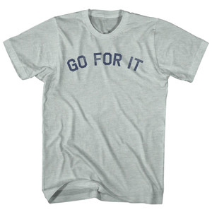 GO FOR IT Adult Tri-Blend T-shirt - Athletic Cool Grey