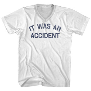 It Was An Accident Adult Cotton V-neck T-shirt - White
