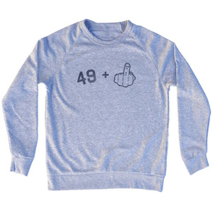 49 + Middle Finger Adult Tri-Blend Sweatshirt - Grey Heather