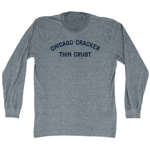 Chicago Cracker Thin Crust Adult Tri-Blend Long Sleeve T-shirt - Athletic Grey Chicago Cracker Thin Crust Adult Tri-Blend Long Sleeve T-shirt - Athletic Grey