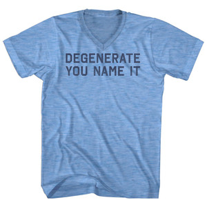 Degenerate You Name It Adult Tri-Blend V-neck T-shirt - Athletic Blue Degenerate You Name It Adult Tri-Blend V-neck T-shirt - Athletic Blue