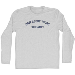 How About Those Cheats Adult Cotton Long Sleeve T-shirt - Grey Heather