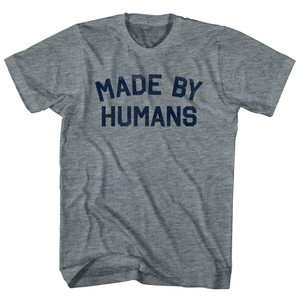 Made By Humans Adult Tri-Blend T-shirt - Athletic Grey