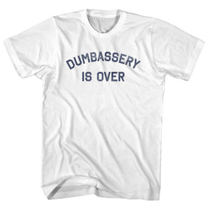 Dumbassery Is Over Youth Cotton T-shirt - White