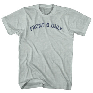 Front 9 only Adult Tri-Blend T-shirt - Athletic Cool Grey