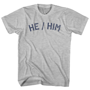 He Him Adult Cotton T-shirt - Grey Heather