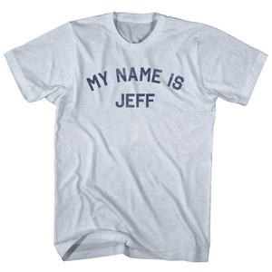 My Name Is Jeff Adult Tri-Blend T-shirt - Athletic White