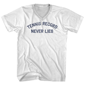 Tennis Record Never Lies Adult Cotton V-neck T-shirt - White