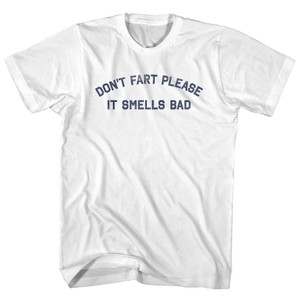 Don't Fart Please It Smells Bad Youth Cotton T-shirt - White Don't Fart Please It Smells Bad Youth Cotton T-shirt - White