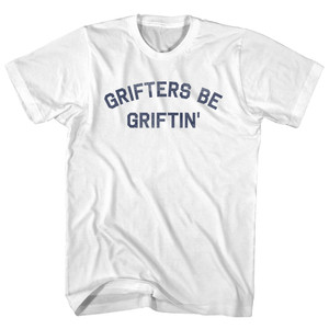 Grifters Be Griftin Youth Cotton T-shirt - White Grifters Be Griftin Youth Cotton T-shirt - White