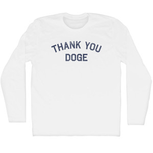Thank You DOGE Adult Cotton Long Sleeve T-shirt - White