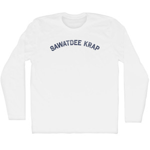 Sawatdee Krap Adult Cotton Long Sleeve T-shirt - White