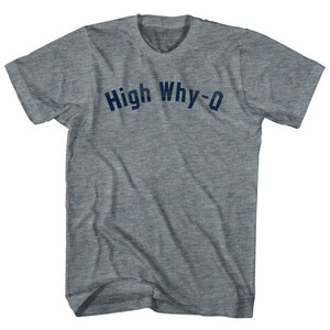 High Why-Q Womens Tri-Blend Junior Cut T-Shirt - Athletic Grey