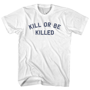 Kill Or Be Killed Youth Cotton T-shirt - White