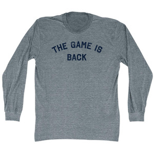 The Game Is Back Adult Tri-Blend Long Sleeve T-shirt - Athletic Grey