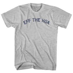 EFF THE HOA Adult Cotton T-shirt - Grey Heather