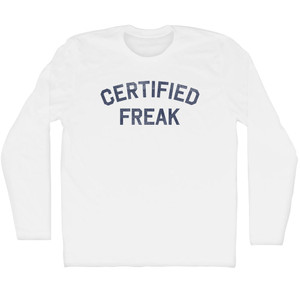 Certified Freak Adult Cotton Long Sleeve T-shirt - White