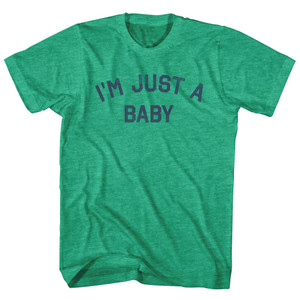 I'm Just A Baby Adult Tri-Blend T-shirt - Athletic Green