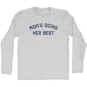 Mom's Doing Her Best Adult Cotton Long Sleeve T-shirt - Grey Heather