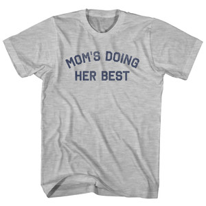 Mom's Doing Her Best Adult Cotton T-shirt - Grey Heather