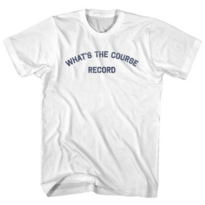 What's The Course Record Adult Cotton T-shirt - White