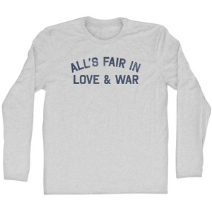 All's Fair In Love And War Adult Cotton Long Sleeve T-shirt - Grey Heather All's Fair In Love And War Adult Cotton Long Sleeve T-shirt - Grey Heather