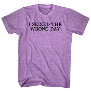I Seized The Wrong Day Rage Font Adult Tri-Blend T-shirt - Athletic Purple