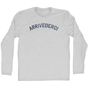 Arrivederci Adult Cotton Long Sleeve T-shirt - Grey Heather