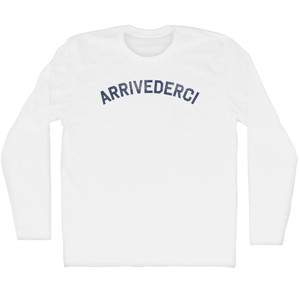Arrivederci Adult Cotton Long Sleeve T-shirt - White