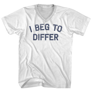 I Beg To Differ Adult Cotton V-neck T-shirt - White