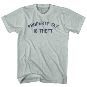 Property Tax Is Theft Adult Tri-Blend T-shirt - Athletic Cool Grey Property Tax Is Theft Adult Tri-Blend T-shirt - Athletic Cool Grey