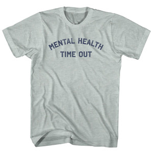 Mental Health Time Out Adult Tri-Blend T-shirt - Athletic Cool Grey Mental Health Time Out Adult Tri-Blend T-shirt - Athletic Cool Grey