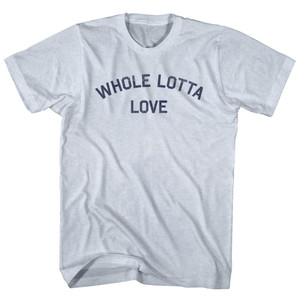 Whole Lotta Love Adult Tri-Blend T-shirt - Athletic White