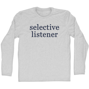 Selective Listener Rage Font Adult Cotton Long Sleeve T-shirt - Grey Heather