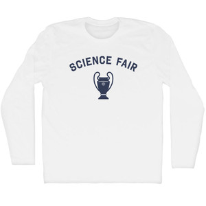 Science Fair Trophy Adult Cotton Long Sleeve T-shirt - White