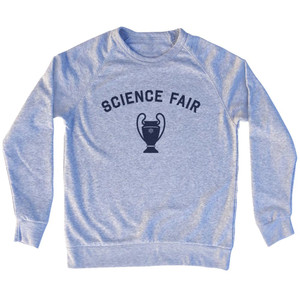 Science Fair Trophy Adult Tri-Blend Sweatshirt - Grey Heather