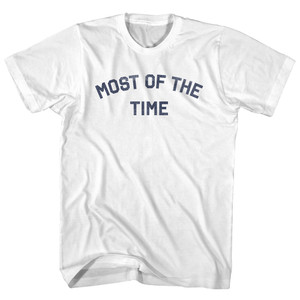 Most Of The Time Womens Cotton Junior Cut T-Shirt - White